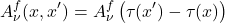 \begin{equation*} A_\nu^f(x, x^\prime) = A_\nu^f\left(\tau(x^\prime) - \tau(x)\right) \end{equation*}